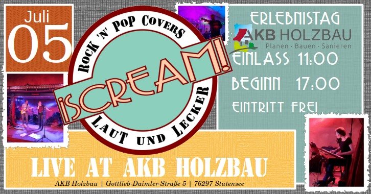Gigflyer: iSCREAM! LIVE@AKB Holzbau